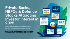 Private Banks, NBFCs & Defence Stocks Attract Investor Interest